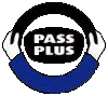 Link to
Pass Plus
site. The Pass
Plus logo is
protected
Copyright
2002. All
rights
reserved. It
must not be
used for any
purpose
without
permission
from: Driving
Standards
Agency,
Commercial
Directorate,
Stanley House,
Nottingham,
NG1 5GU. 0115
901 2674